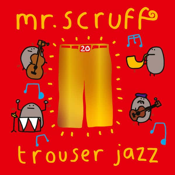 Mr Scruff - Trouser Jazz (20th Anniversary Edition)