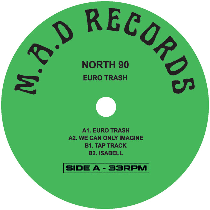 North 90 - Euro Trash